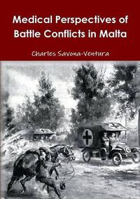 Cover image for Medical Perspectives of Battle Conflicts in Malta