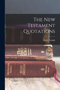 Cover image for The New Testament Quotations