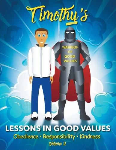 Cover image for Timothy's Lessons In Good Values: Volume 2