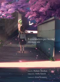 Cover image for 5 Centimeters Per Second: One More Side