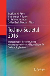 Cover image for Techno-Societal 2016: Proceedings of the International Conference on Advanced Technologies for Societal Applications