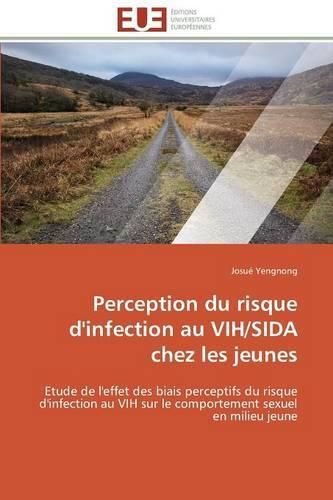 Cover image for Perception du risque d'infection au vih/sida chez les jeunes