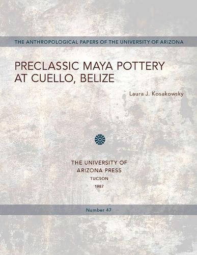 Cover image for Preclassic Maya Pottery at Cuello, Belize