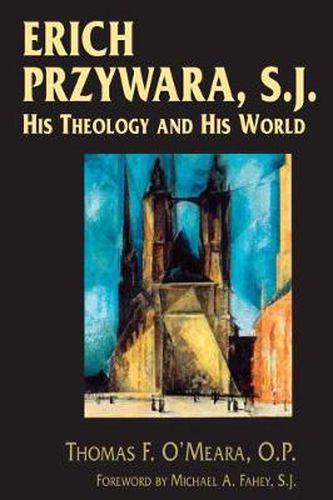 Cover image for Erich Przywara, S.J.: His Theology and His World