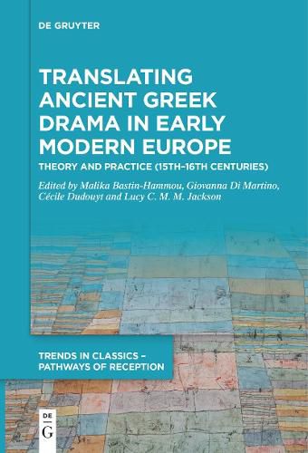 Cover image for Translating Ancient Greek Drama in Early Modern Europe