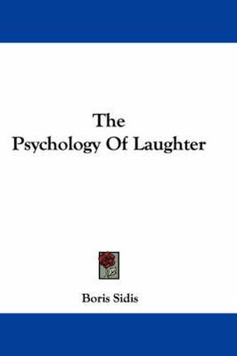 The Psychology of Laughter