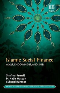 Cover image for Islamic Social Finance: Waqfs, Endowment, and SMEs