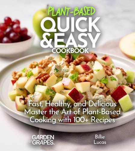 Cover image for Plant Based Quick and Easy Cookbook