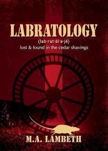 Cover image for Labratology: Lost & Found in the Cedar Shavings