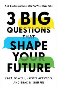 Cover image for 3 Big Questions That Shape Your Future - A 60-Day Exploration of Who You Were Made to Be