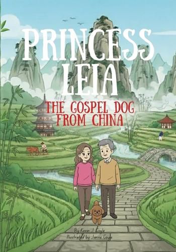 Cover image for Princes Leia the Gospel Dog from China