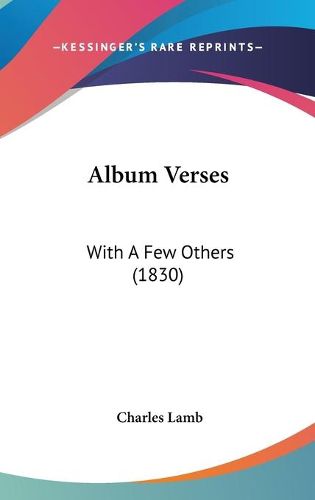 Cover image for Album Verses: With A Few Others (1830)