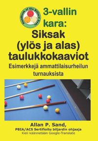 Cover image for 3-Vallin Kara - Siksak (Yl s Ja Alas) Taulukkokaaviot: Esimerkkej  Ammattilaisurheilun Turnauksista