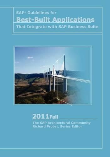 Cover image for SAP Guidelines for Best-Built Applications That Integrate with SAP Business Suite: 2011fall