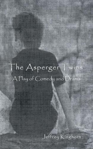 The Asperger Twins: a play of comedy and drama