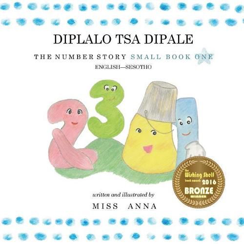 Cover image for The Number Story 1 DIPLALO TSA DIPALE: Small Book One English-Sesotho