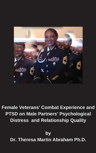 Cover image for Female Veterans' Combat Experience and PTSD on Male Partners' Psychological Distress and Relationship Quality