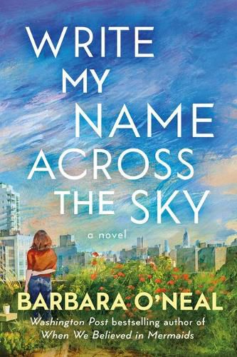 Write My Name Across the Sky: A Novel