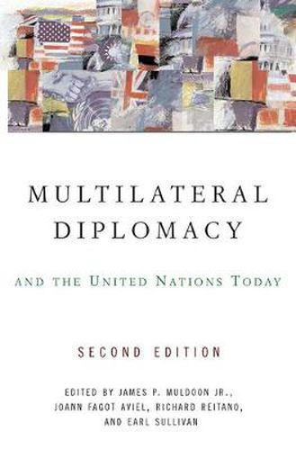 Multilateral Diplomacy and the United Nations Today