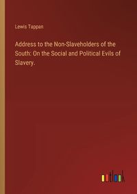 Cover image for Address to the Non-Slaveholders of the South