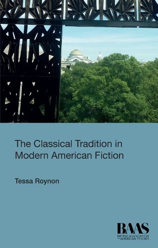 Cover image for The Classical Tradition in Modern American Fiction