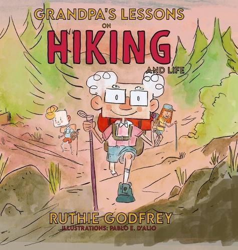 Cover image for Grandpa's Lessons on Hiking and Life