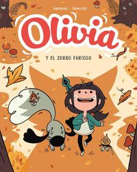 Cover image for Olivia y el zorro furioso / Aster and the Furious Fox
