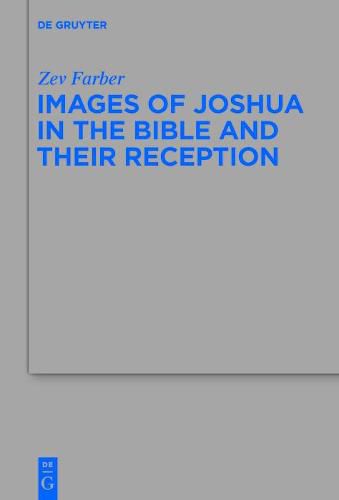 Cover image for Images of Joshua in the Bible and Their Reception