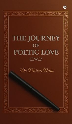 Cover image for The Journey of Poetic Love