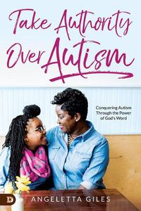 Cover image for Take Authority Over Autism