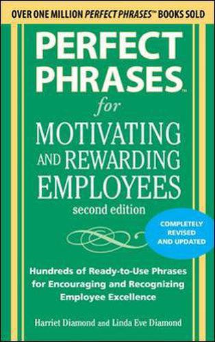 Cover image for Perfect Phrases for Motivating and Rewarding Employees, Second Edition