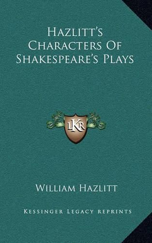 Hazlitt's Characters of Shakespeare's Plays