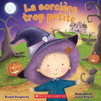 Cover image for La Sorciere Trop Petite