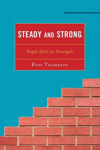 Cover image for Steady and Strong: People Skills for Principals