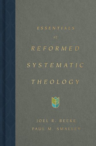 Cover image for Essentials of Reformed Systematic Theology