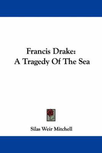 Francis Drake: A Tragedy of the Sea