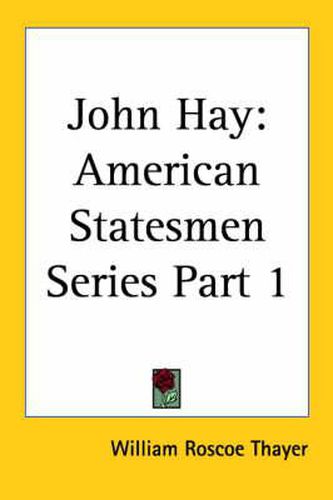 Cover image for John Hay Vol. 1