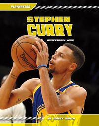 Cover image for Stephen Curry: Basketball MVP