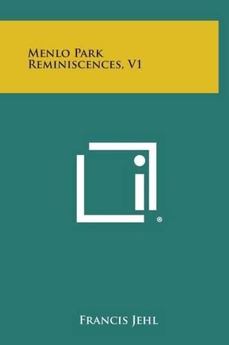 Cover image for Menlo Park Reminiscences, V1