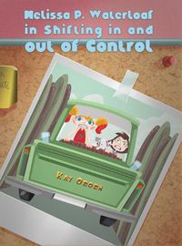 Cover image for Melissa P. Waterloaf in Shifting in and out of Control