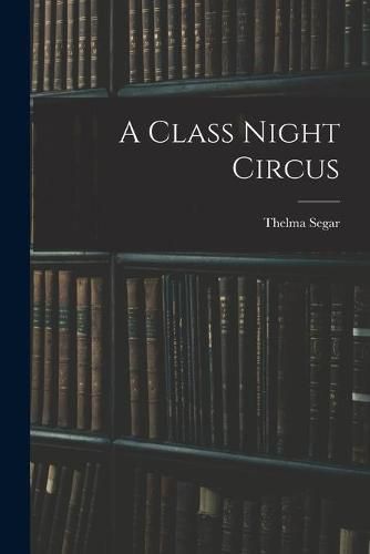 Cover image for A Class Night Circus