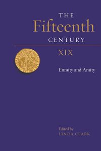 Cover image for The Fifteenth Century XIX: Enmity and Amity