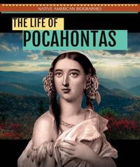 Cover image for The Life of Pocahontas