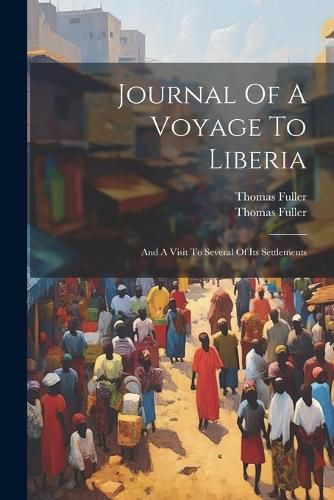 Cover image for Journal Of A Voyage To Liberia