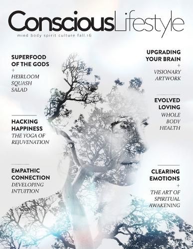 Cover image for Conscious Lifestyle Magazine - Fall 2016 Issue