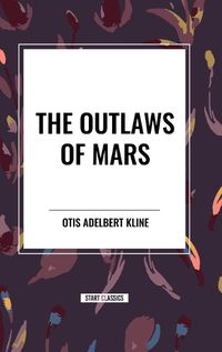 Cover image for The Outlaws of Mars