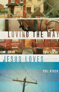 Cover image for Loving the Way Jesus Loves