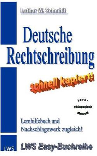 Cover image for Deutsche Rechtschreibung - schnell kapiert!: Der nutzliche Deutsch-Helfer