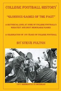 Cover image for College Football Glorious Games of the Past