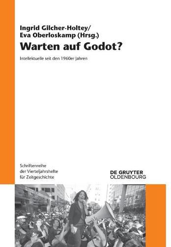 Cover image for Warten Auf Godot?: Intellektuelle Seit Den 1960er Jahren